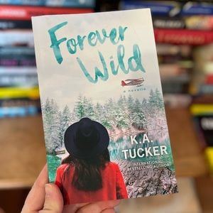 FOREVER WILD by K.A. Tucker